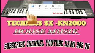 TECHNICS KN2000 ( HOUSE MUSIK)  EPISOD 21