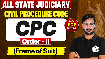Frame of Suit Order 2 | L-16 | CPC Free Lecture Series | 𝐂𝐢𝐯𝐢𝐥 𝐏𝐫𝐨𝐜𝐞𝐝𝐮𝐫𝐞 𝐂𝐨𝐝𝐞 𝟏𝟗𝟎𝟖 | JudiciaryByPW