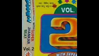 YAADEN VOL.2(with super jhankar Beat) Side A