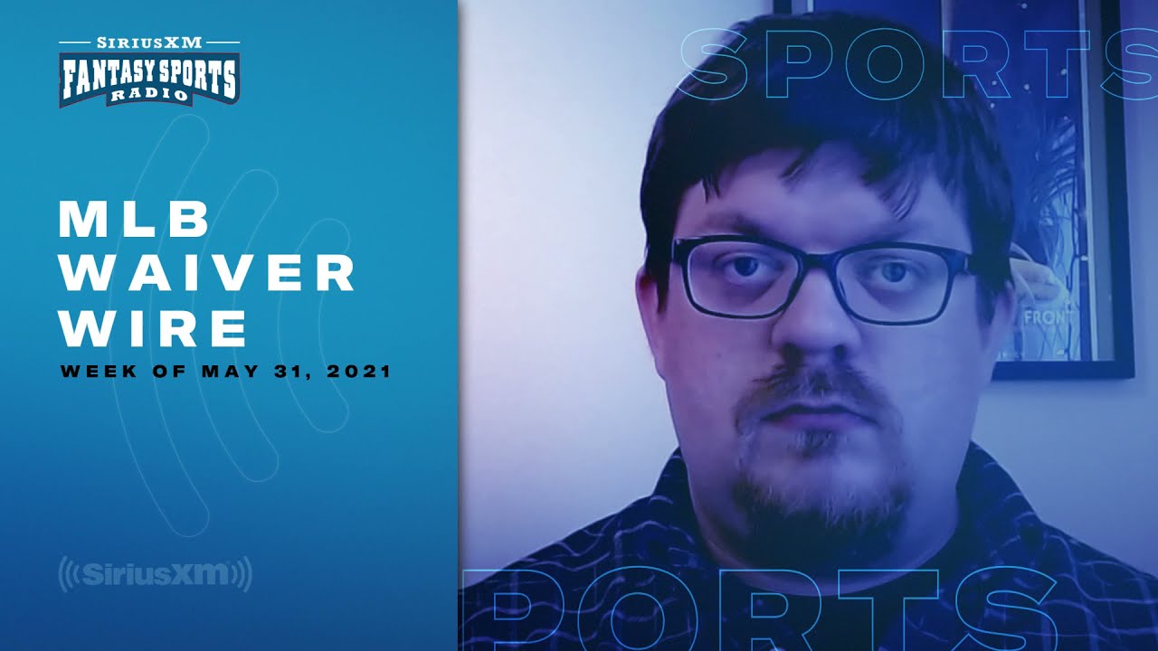 Fantasy Baseball: Week 10 Waiver Adds - Shallow Leagues, SiriusXM