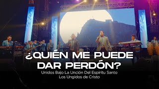 Miniatura de "Los Ungidos De Cristo - Quién Me Puede Dar Perdón(VIDEO OFICIAL)"