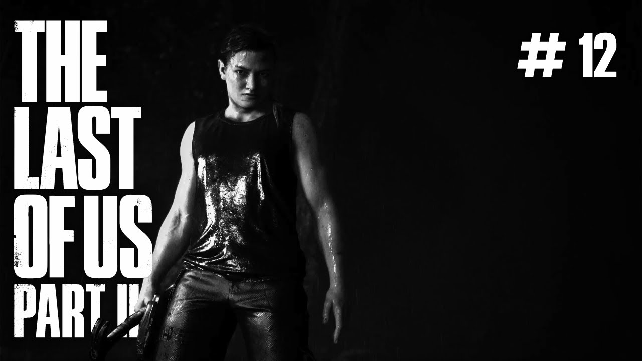 THE LAST OF US PART II YARA LEV Walkthrough Gameplay Part 12 No Commentary YouTube the-last-of-us-part-ii-yara-lev-walkthrough-gameplay-part-12-no-commentary-youtube