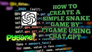 HOW TO CREATE A SIMPLE SNAKE GAME BY PYGAME USING CHAT GPT🐍🎮