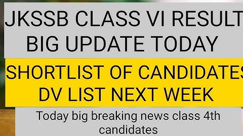JKSSB CLASS 4th RESULT BIG UPDATE TODAY |DOCUMENTS VERIFICATION LIST NEXT WEEK