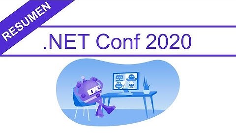 Resumen #dotnetconf 2020 - Novedades NET 5 y mucho más 🚀