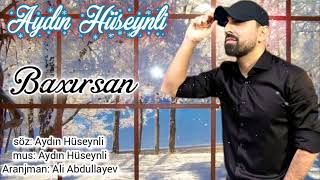 Aydin Huseynli - Baxirsan 2022 Resimi