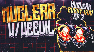 *NUCLEAR W/ EVERY GUN EP. 2* BO3 NUCLEAR W/ WEEVIL (Call of Duty BO3 Nuclear Gameplay)