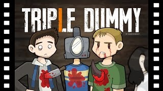 Triple Dummy