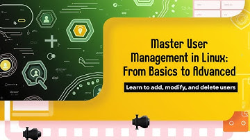 Linux User Management Tutorial | Add, Modify, Delete Users & Groups | Beginners to Advanced