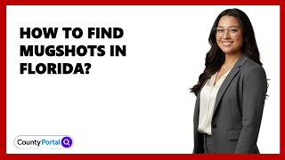How to Find Mugshots in Florida?