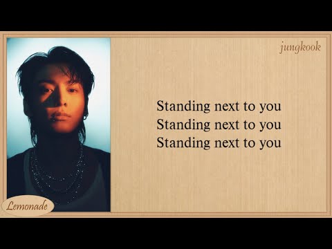 Jungkook Standing Next To You Lyrics