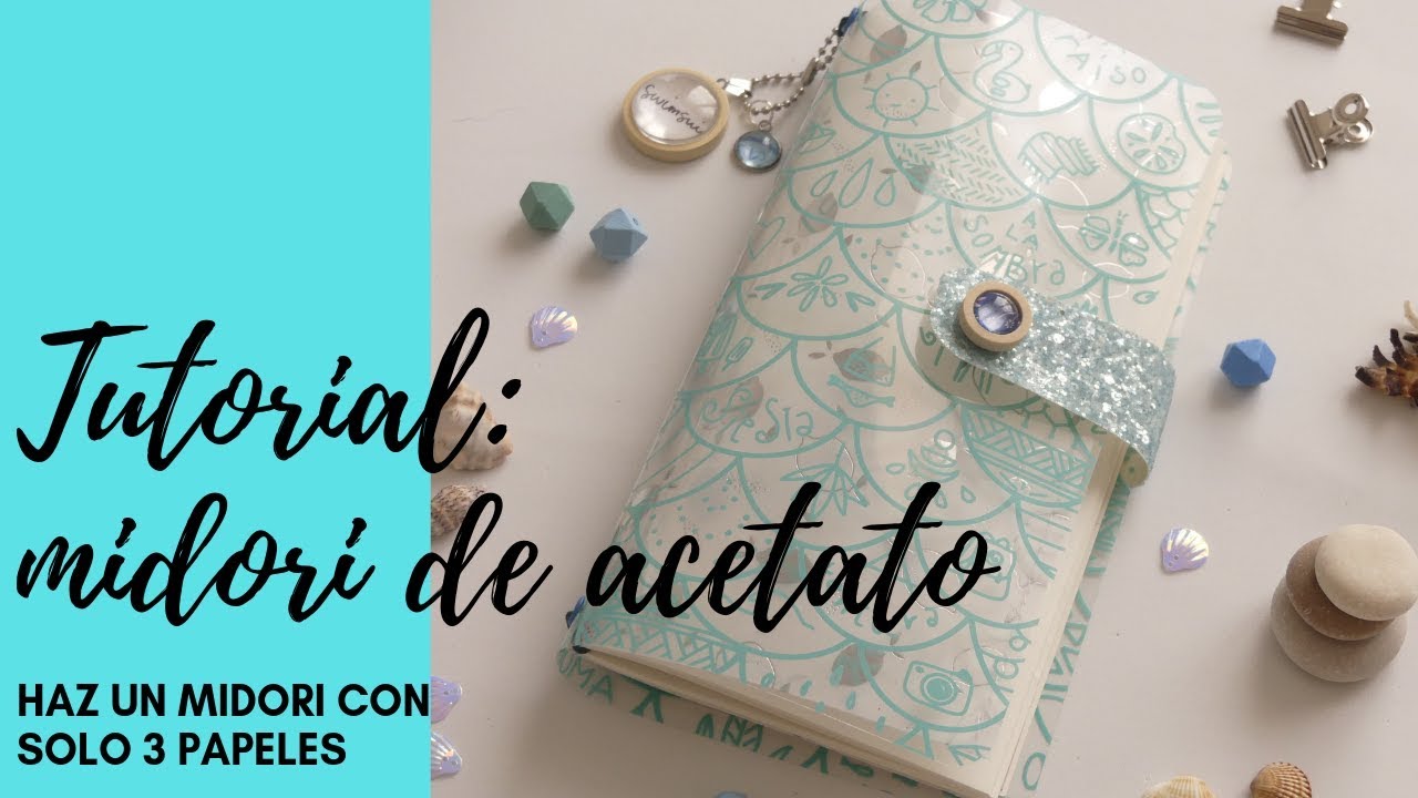 TUTORIAL: MIDORI DE ACETATO