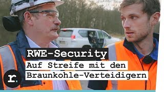 Braunkohle verteidigen - Ein Tag mit der RWE-Security im Hambacher Forst | reporter