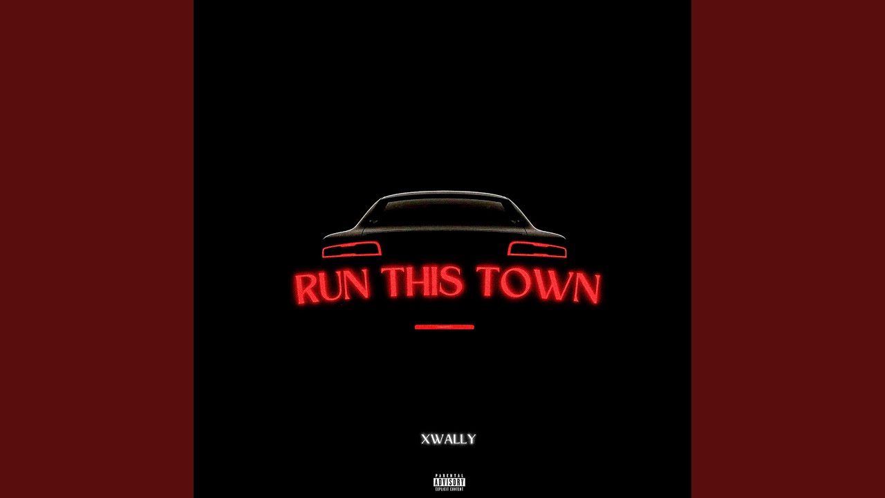 XWALLY (왈리) - Run This Town