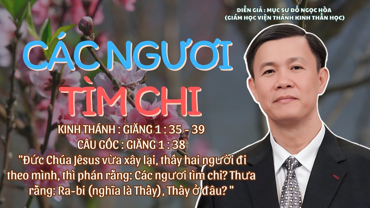 Mục sư Đỗ Ngọc Hòa | Các Ngươi Tìm Chi | Bài Giảng Tin Lành | #httlvn #msdongochoa 