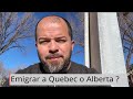 Cual provincia me conviene ? Alberta ? Québec?