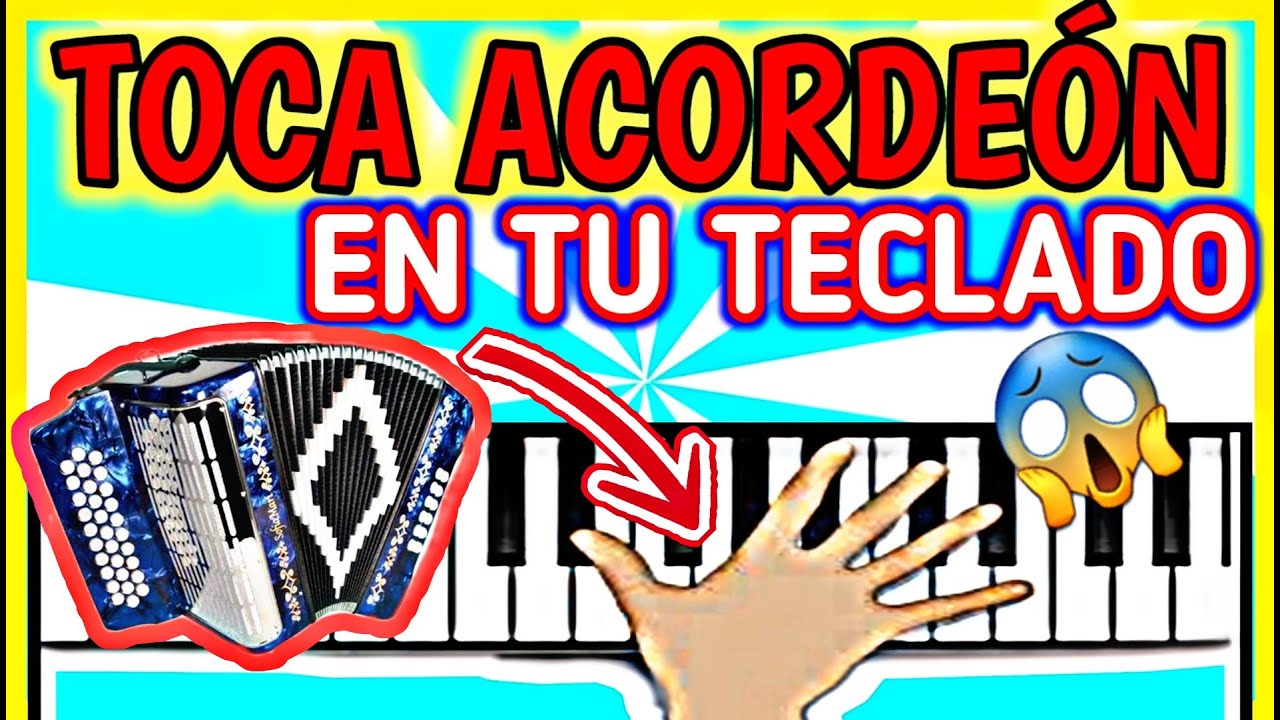 ASI DE FACIL SE TOCA EL ACORDEON EN EL TECLADO
