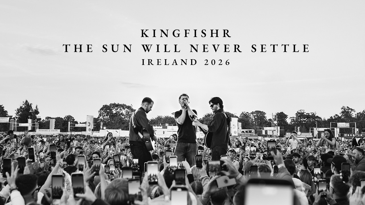 Kingfishr - The Sun Will Never Settle - Ireland 2026
