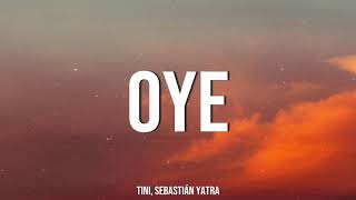 🎵Oye - Sebastián Yatra ft. TINI | (Letra/Lyrics)