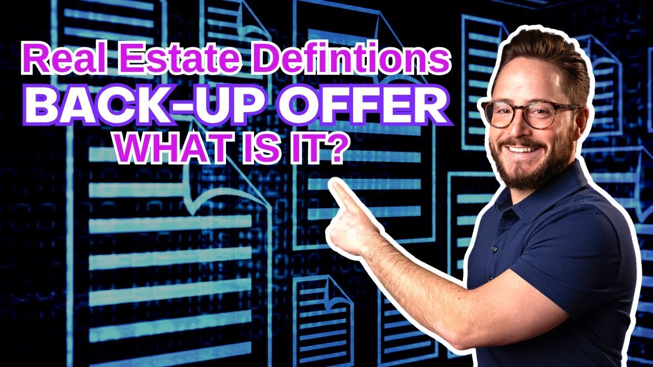What is a Back-up Offer in Real Estate?