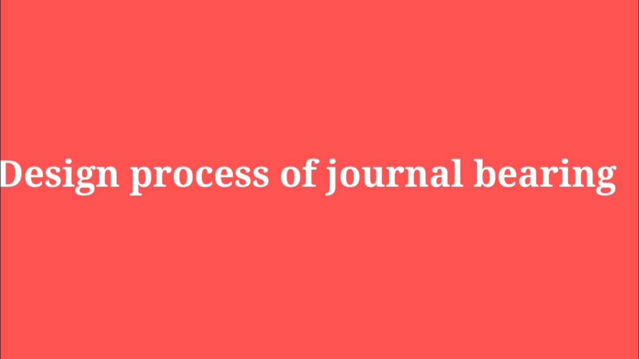 Design process of journal bearing YouTube