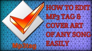 How to Edit or add Mp3 tag/detail/Metadata and Cover art easily (Hindi)!!