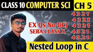 Nested Loops in C Exercise Solved Answer Class X Seba | Ex Question 1 (C) Explanation In Hindi