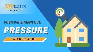 Positive and Negative Pressure In Your Home