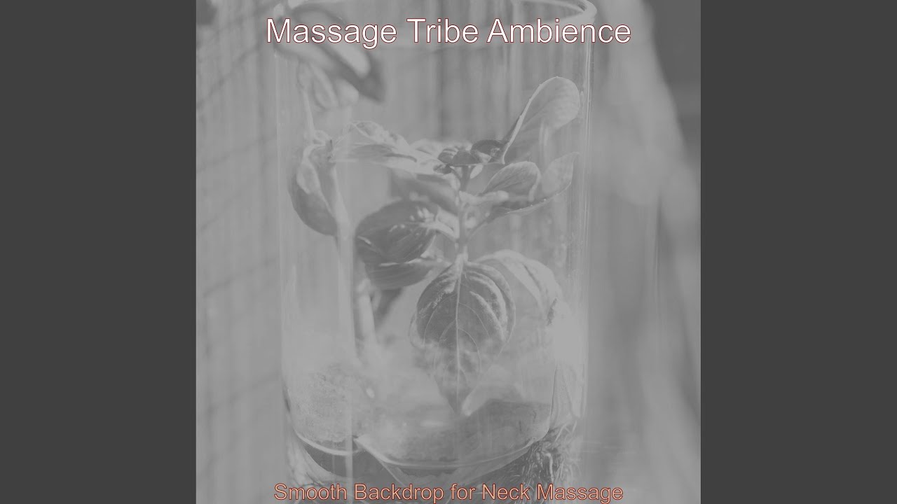 Smooth Backdrops for Neck Massage