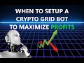 When is Best Time and How To Setup Bitsgap Crypto Trading Grid Bot To Maximize Passive Income Profit