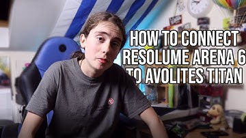 Connecting Resolume Arena 6 to Avolites Titan (Tutorial)
