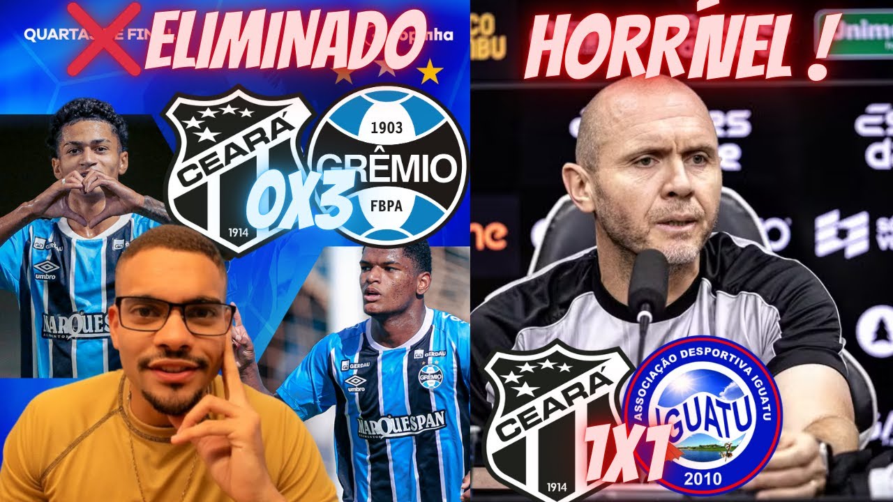 ❌🔥CEARÁ ELIMINADO DA COPINHA! GRÊMIO 3X0 CEARÁ | TÁ DE BRINCADEIRA MOZART ? CEARÁ 1X1 IGUATU