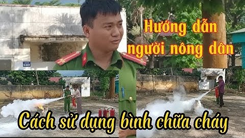 Bảng hướng dẫn sử dụng bình cứu hỏa năm 2024