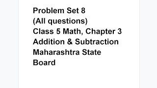 Famous Problem Set 8 Addition and Subtraction / Class 5  Math /  Maharashtra State Board  Solutions Wealth