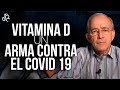 La Vitamina D Un Arma Contra Covid 19, CORONAVIRUS - Oswaldo Restrepo RSC