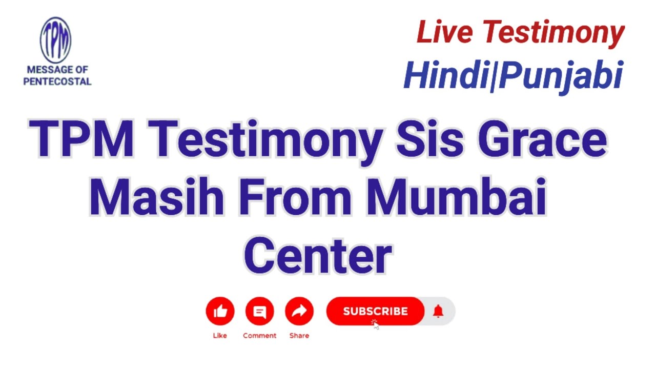 TPM Testimony One Sis Grace Masih From Mumbai Center 2025 Hindi| Punjabi