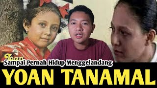 CERITA PAHIT PENYANYI CILIK YOAN TANAMAL YG PERNAH HIDUP MENGGELANDANG