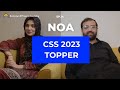 Css 2023 topper adil riaz gondal  noa special podcast  ep 14  noa digital  css 2023 results