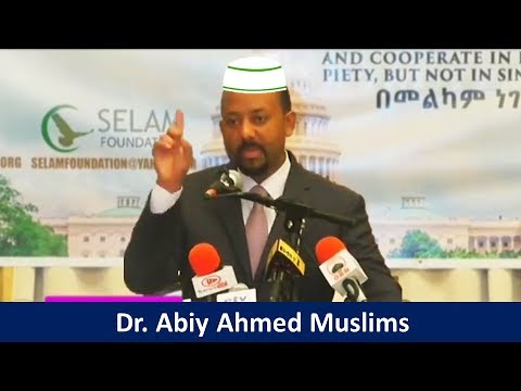 Dr. Abiy Ahmed Muslims