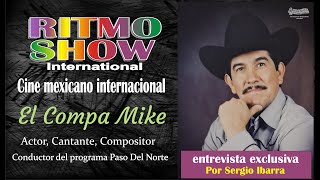 Entrevista exclusiva con El Compa Mike. en Ritmo show internacional