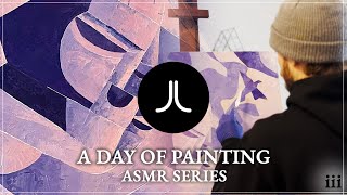 A Day of Painting 🎨 ASMR Series - Episode #03