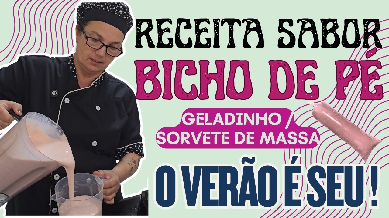RECEITA SABOR BICHO DE PÉ PRA ARRASAR NO VERÃO!