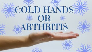 Cold Hands or Hand Arthritis? You Will LOVE This!