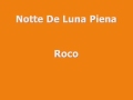 Roco - Notte De Luna Piena