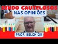 EBD EM MINUTOS Lição 11 [Adultos] Sendo Cautelosos nas Opiniões 12/06/2022 2ºTRI Professor Belchior.