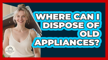 Where Can I Dispose Of Old Appliances?