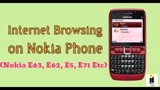 Internet Browsing On Nokia E63 Web Browsing On The Nokia E63 By