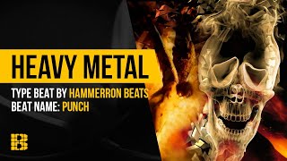 Рэп минус Punch | Heavy Metal Стиль Бита от HAMMERRON BEATS