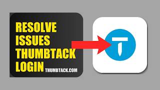 How To Resolve Login Issues On Thumbtack 2026 (QUICK FIX)