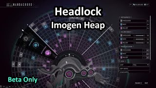 Warframe Mandachord: Headlock (Imogen Heap)